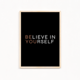 Believe in yourself Wall Art