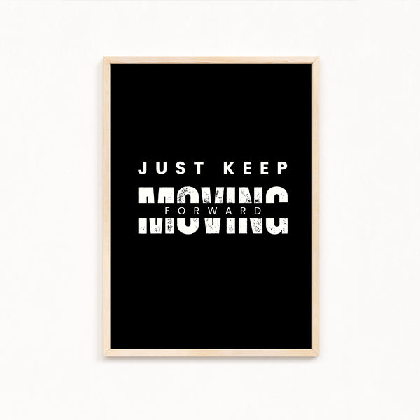 Just keep moving Poster