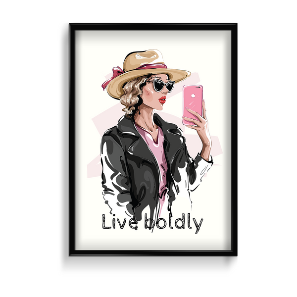Live boldly, Fashion Poster
