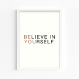 Believe in yourself Wall Art