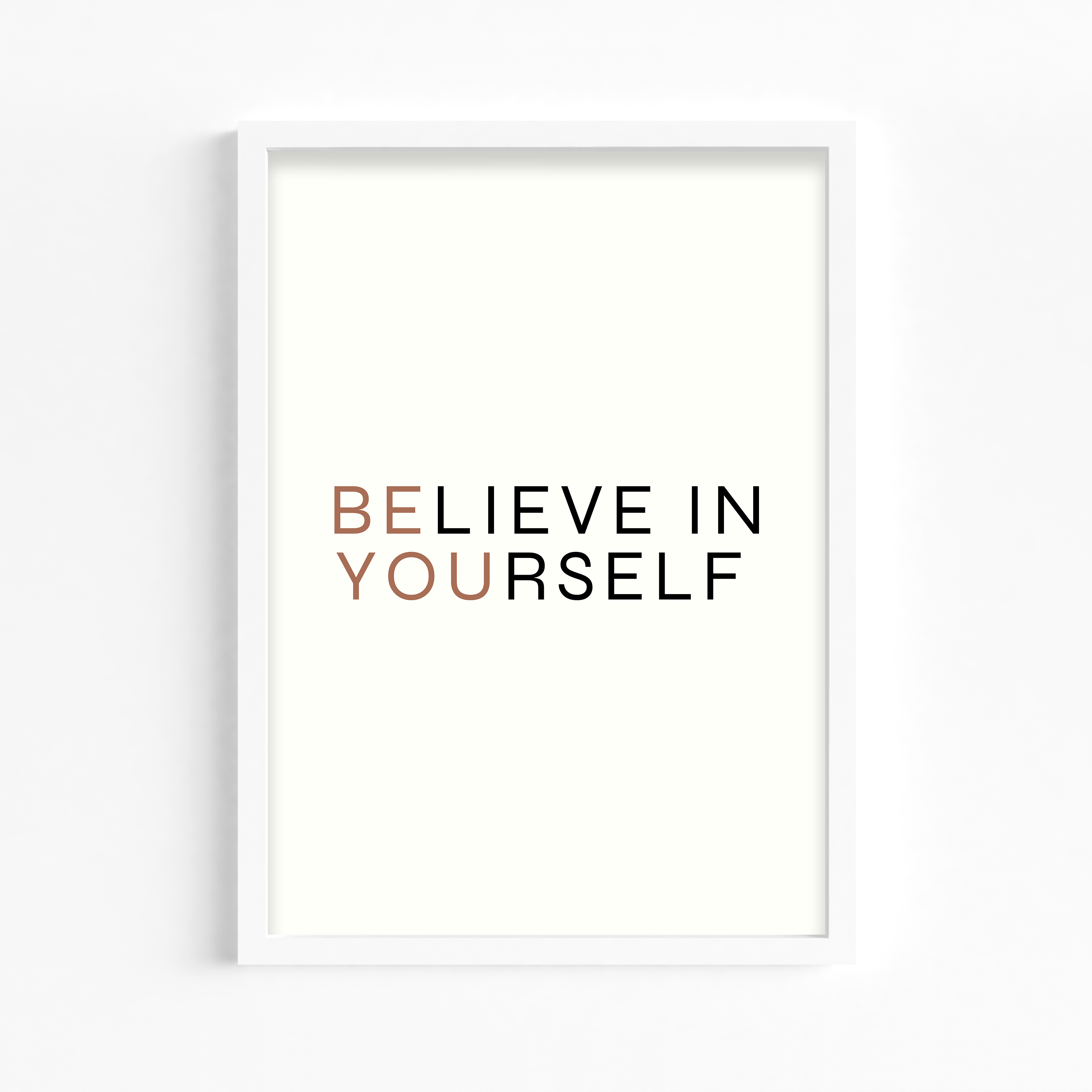 Believe in yourself Wall Art