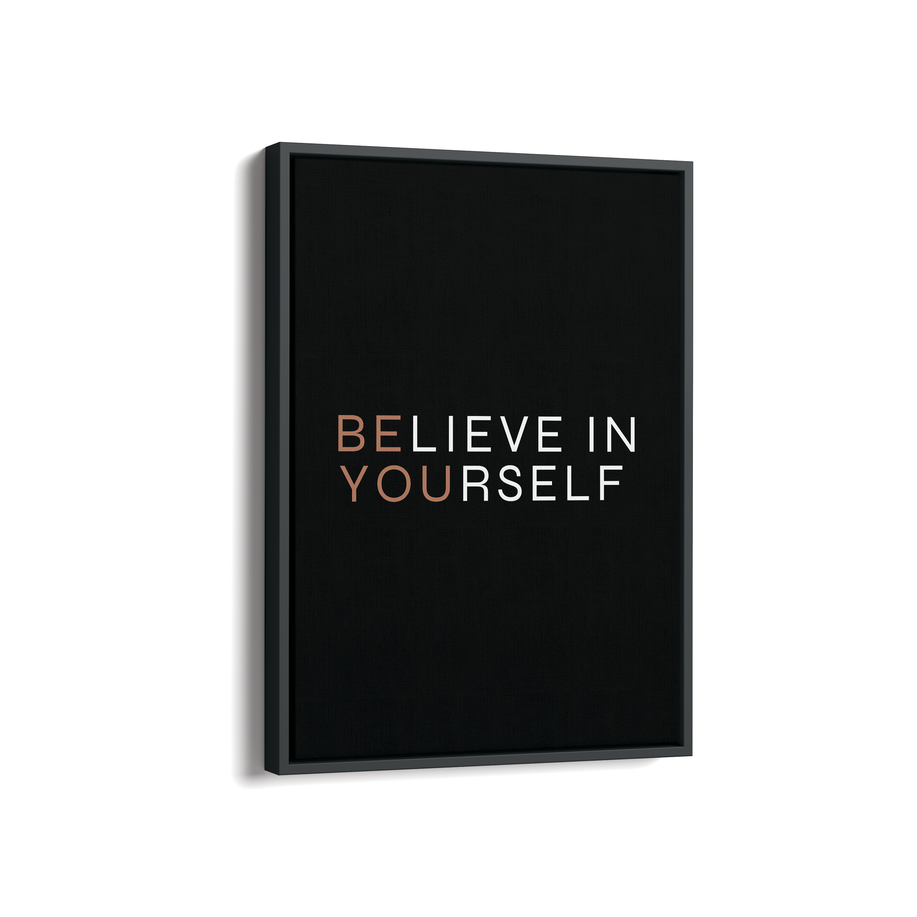 Believe in yourself Wall Art