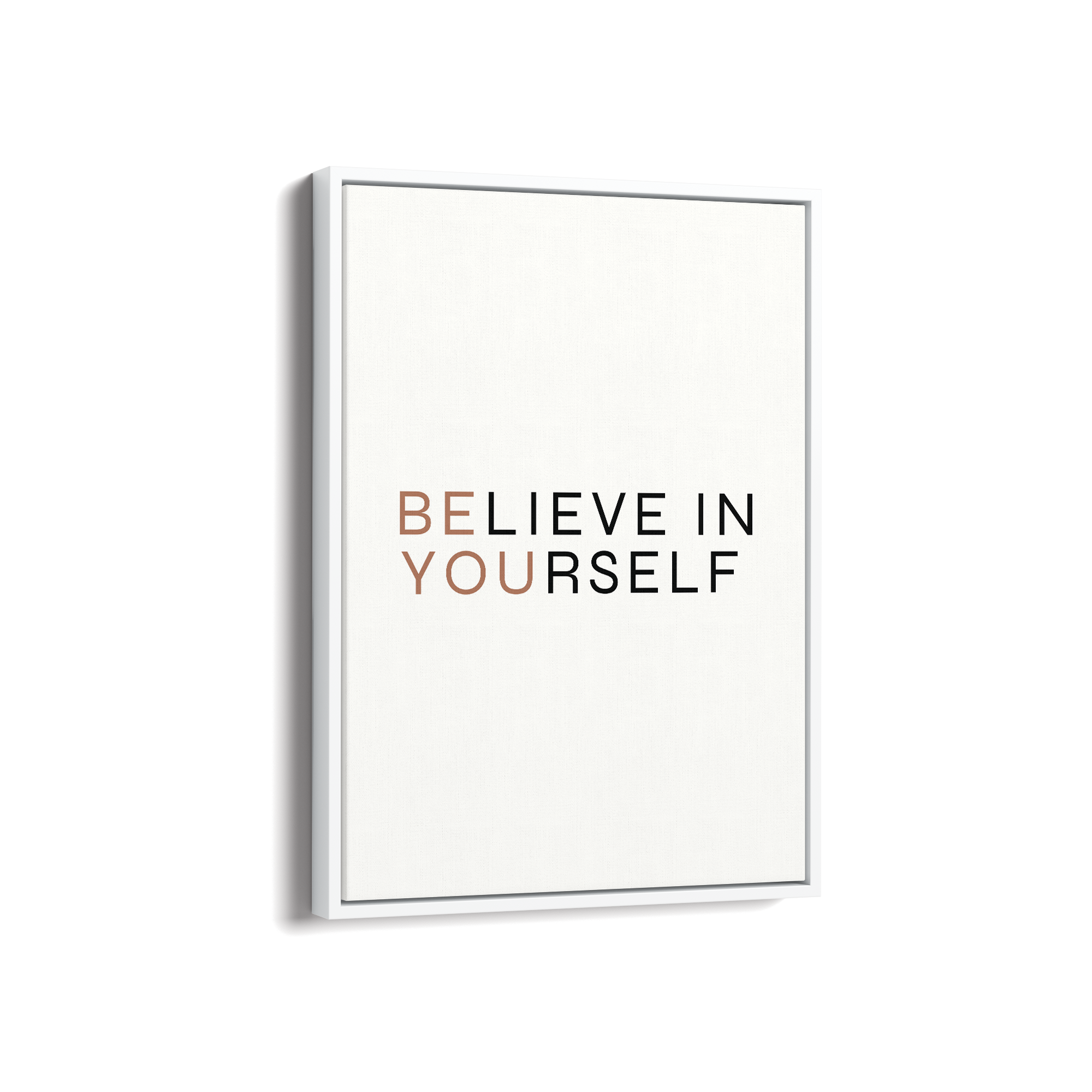 Believe in yourself Wall Art