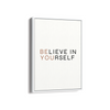 Believe in yourself Wall Art