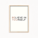 Believe in yourself Wall Art