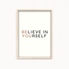 Believe in yourself Wall Art