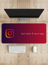 Instagram Last seen humor Desk Mat | Desk Pad | Mouse Pad