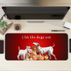 I let the dogs out Desk Mat | Desk Pad | Mouse Pad