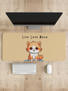 Live love Meow Cat Desk Mat | Desk Pad | Mouse Pad