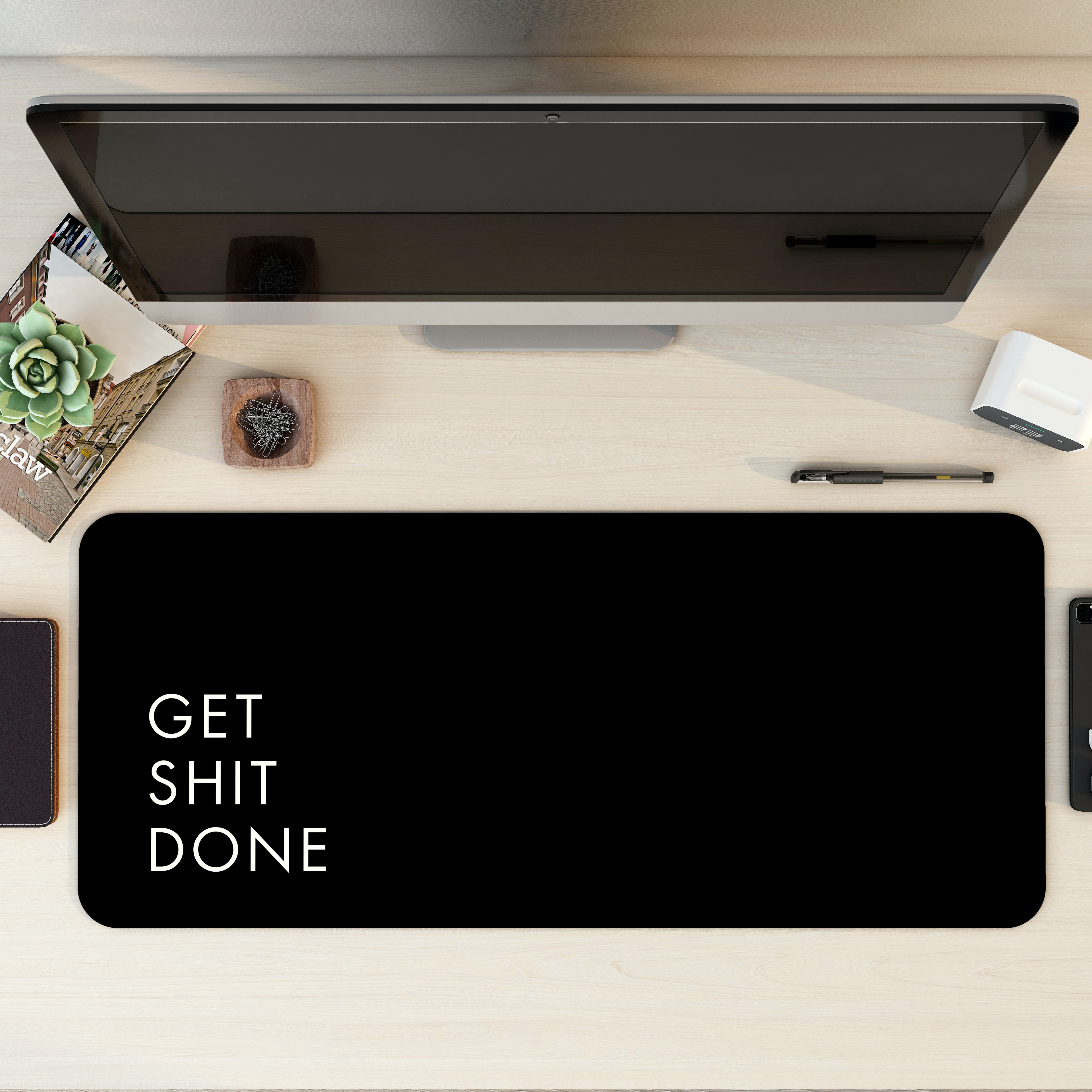 Get shit done Desk Mat | Desk Pad | Mouse Pad