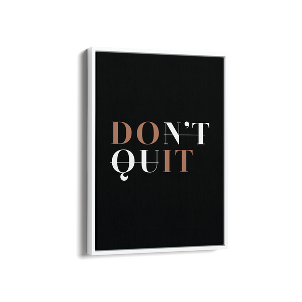 Don't Quit Wall Art - The Mortal Soul