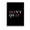 Don't Quit Wall Art - The Mortal Soul