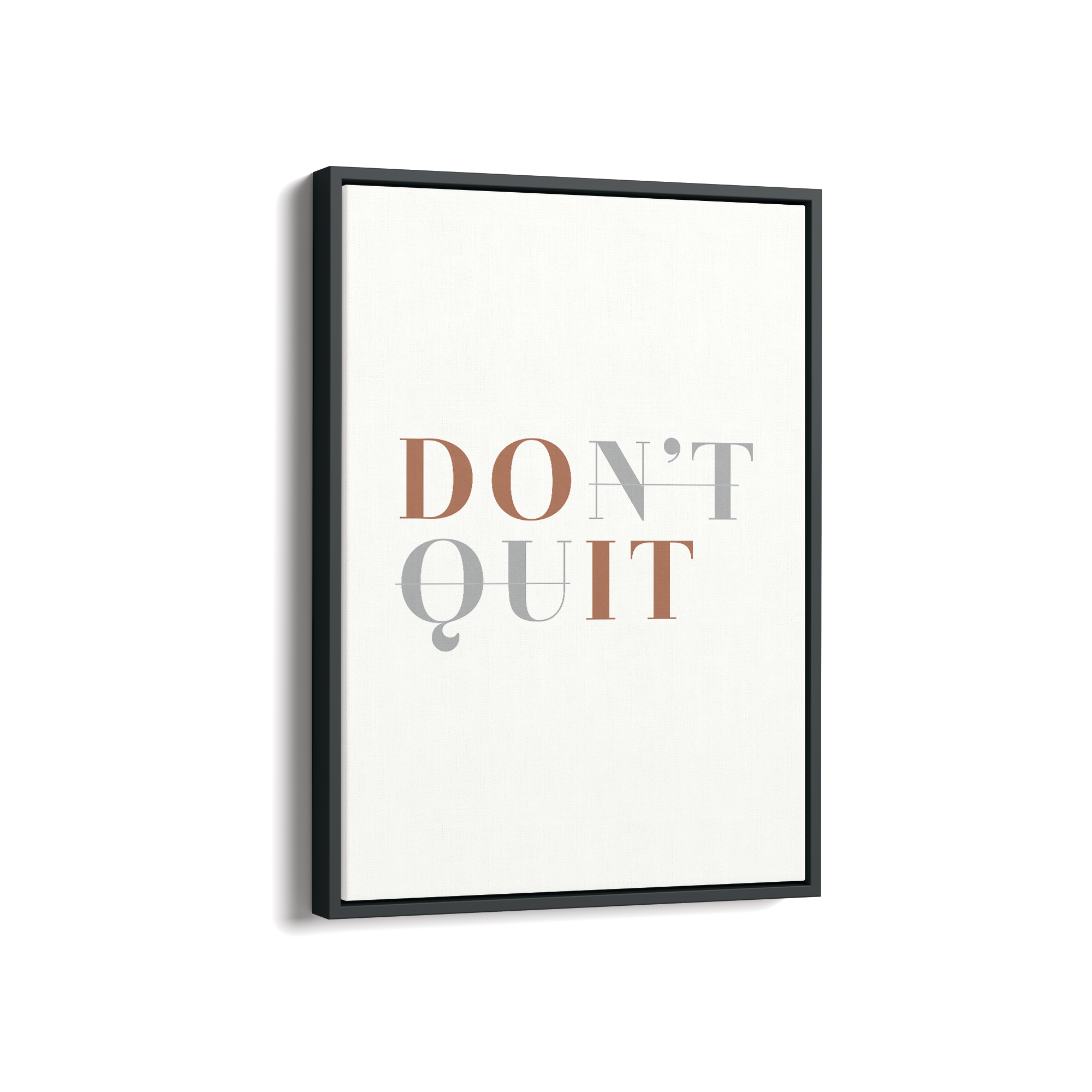 Don't Quit Wall Art