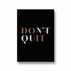 Don't Quit Wall Art - The Mortal Soul