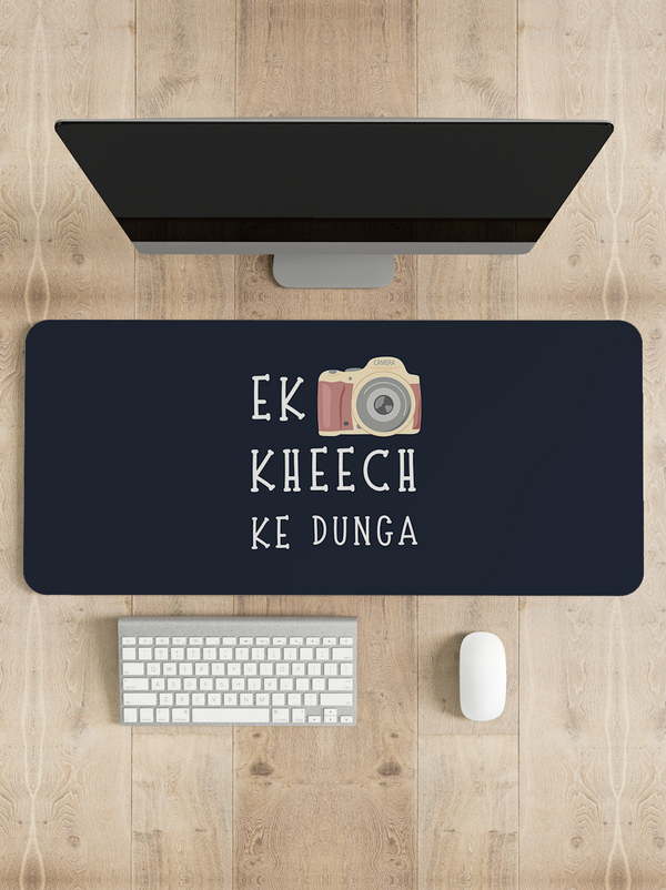 Ek kheech ke dunga Desk Mat | Desk Pad | Mouse Pad