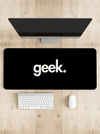 Geek Desk Mat | Desk Pad | Mouse Pad