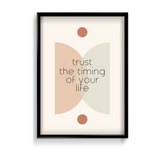 Trust the timing of your life Quote Wall Art - The Mortal Soul