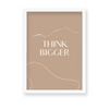 Think Bigger Quote Wall Art - The Mortal Soul