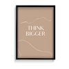 Think Bigger Quote Wall Art - The Mortal Soul