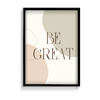 Be Great Quote Wall Art - The Mortal Soul