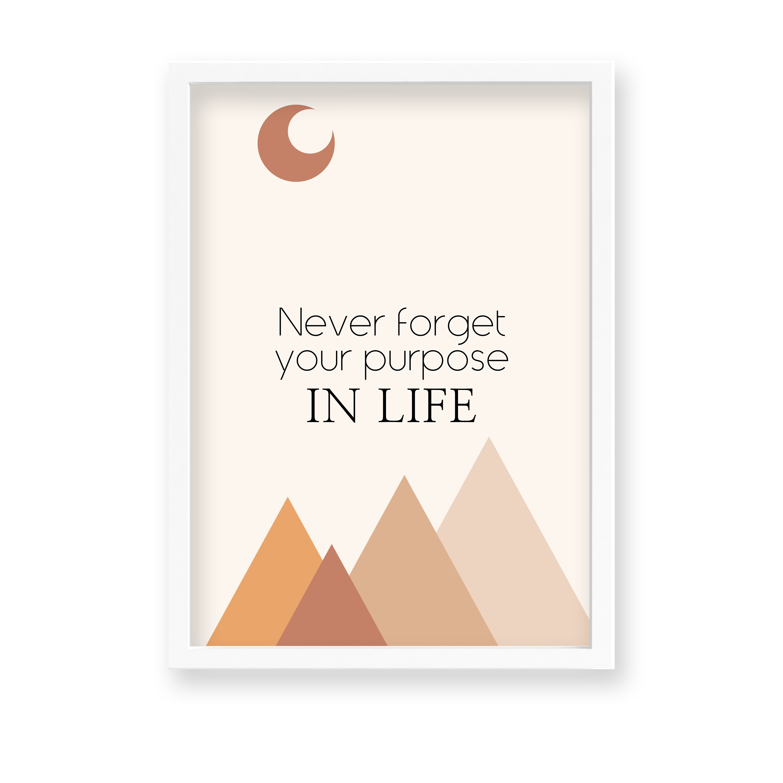 Never forget your purpose in life Quote Wall Art - The Mortal Soul