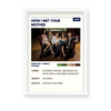 How I met your Mother Wall Art - The Mortal Soul