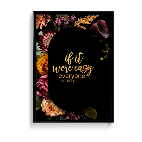 If it were easy, everyone would do it Wall Art - The Mortal Soul