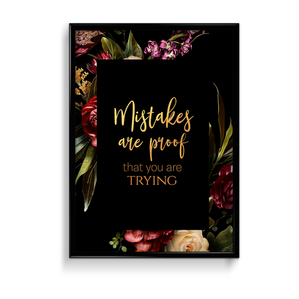 Mistakes are proof that you are trying Wall Art - The Mortal Soul