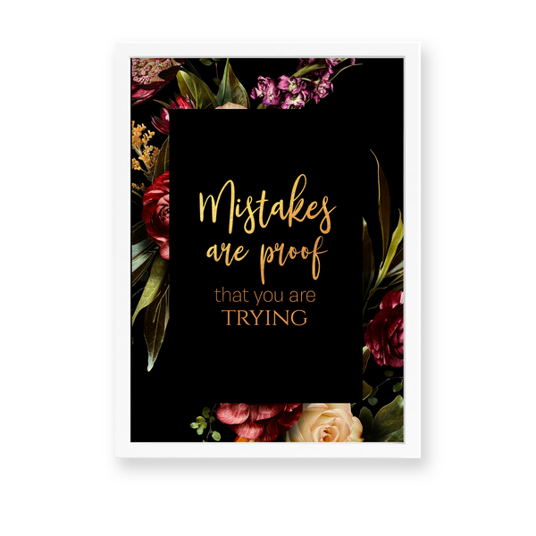 Mistakes are proof that you are trying Wall Art - The Mortal Soul