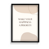 Make your happiness a priority Quote Wall Art - The Mortal Soul