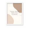 Think about why you started Quote Wall Art - The Mortal Soul