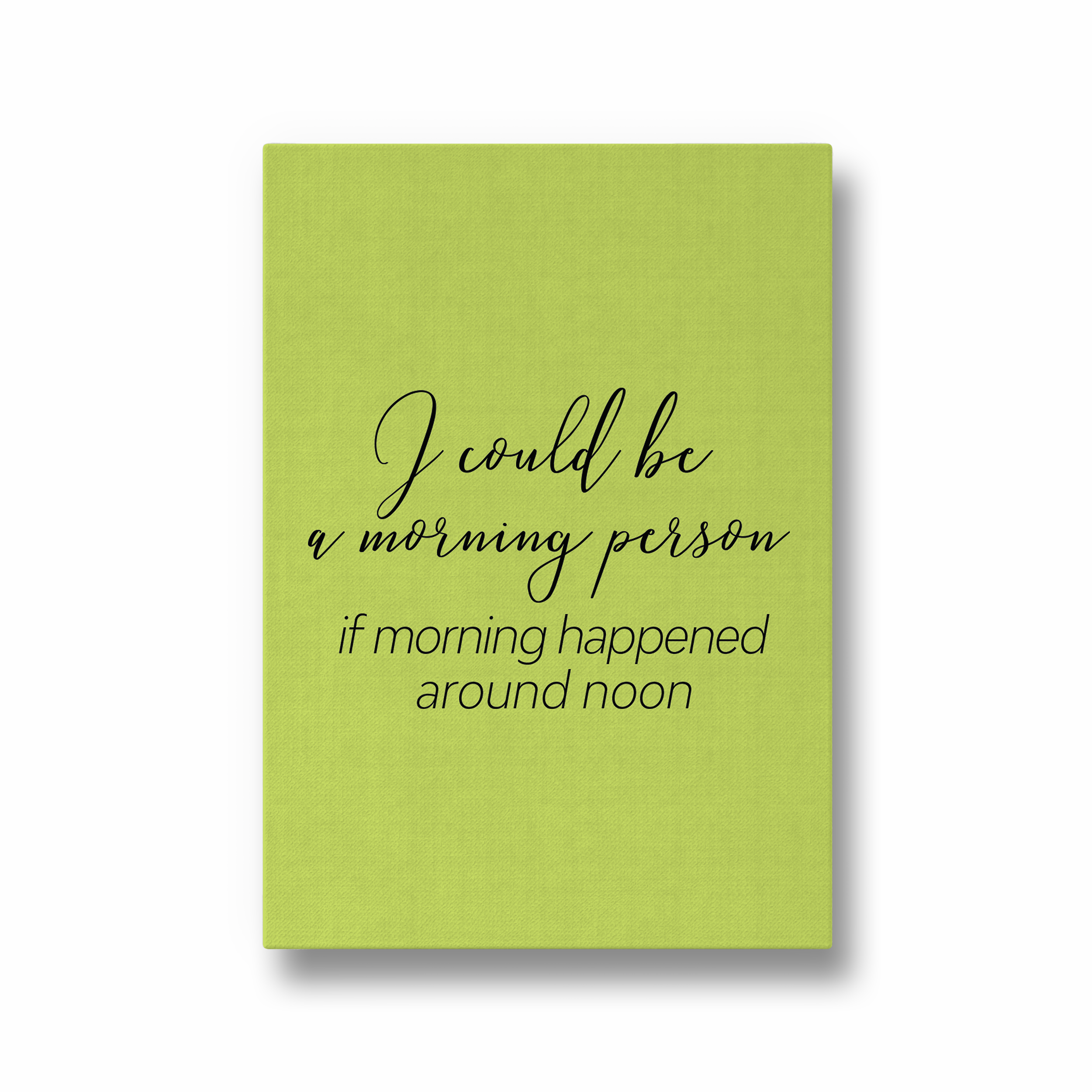 I would be a morning person Quote Wall Art - The Mortal Soul