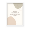 When no one else believed in me, I did Quote Wall Art - The Mortal Soul