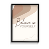 Believe in yourself Quote Wall Art - The Mortal Soul