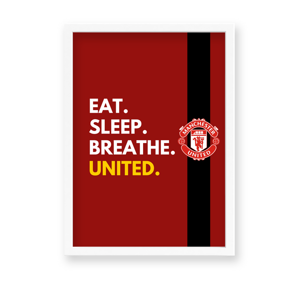 Eat sleep breathe United Poster - The Mortal Soul