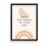 Trust the timing of your life Quote Wall Art - The Mortal Soul