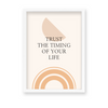 Trust the timing of your life Quote Wall Art - The Mortal Soul