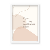 If you never try you'll never know Quote Wall Art - The Mortal Soul