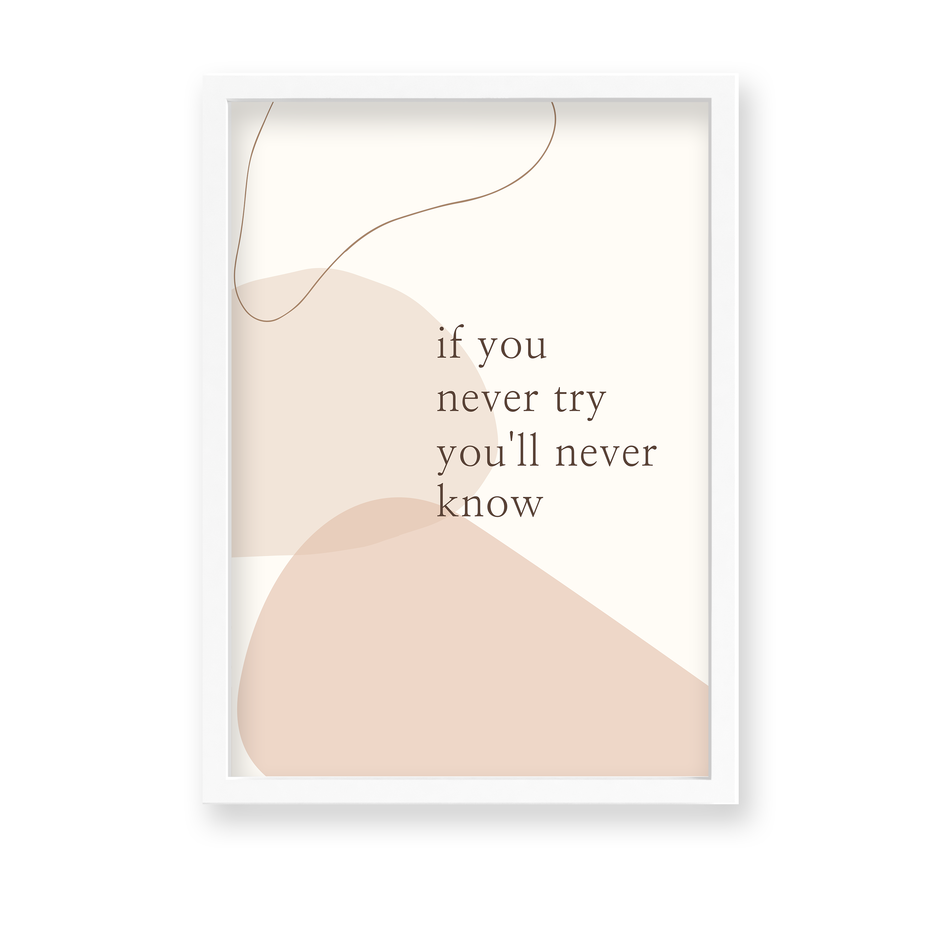 If you never try you'll never know Quote Wall Art - The Mortal Soul
