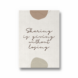 Sharing is giving without losing Quote Wall Art - The Mortal Soul