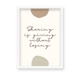Sharing is giving without losing Quote Wall Art - The Mortal Soul