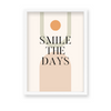 Smile the days Quote Wall Art - The Mortal Soul