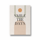 Smile the days Quote Wall Art - The Mortal Soul