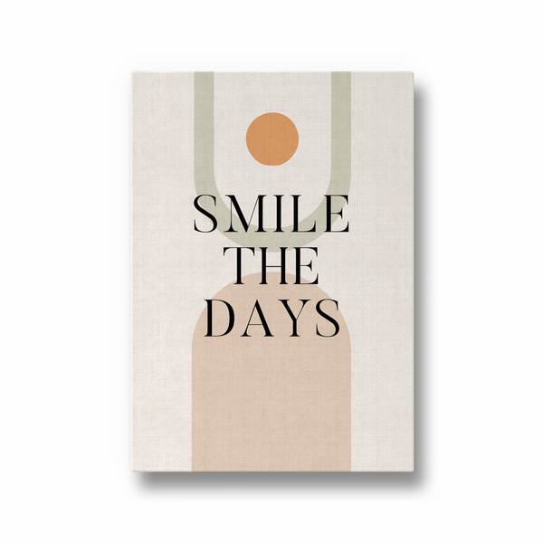 Smile the days Quote Wall Art - The Mortal Soul