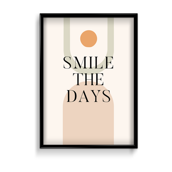 Smile the days Quote Wall Art - The Mortal Soul
