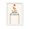 Learn from yesterday Quote Wall Art - The Mortal Soul