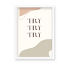 Try try try Quote Wall Art - The Mortal Soul
