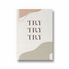 Try try try Quote Wall Art - The Mortal Soul