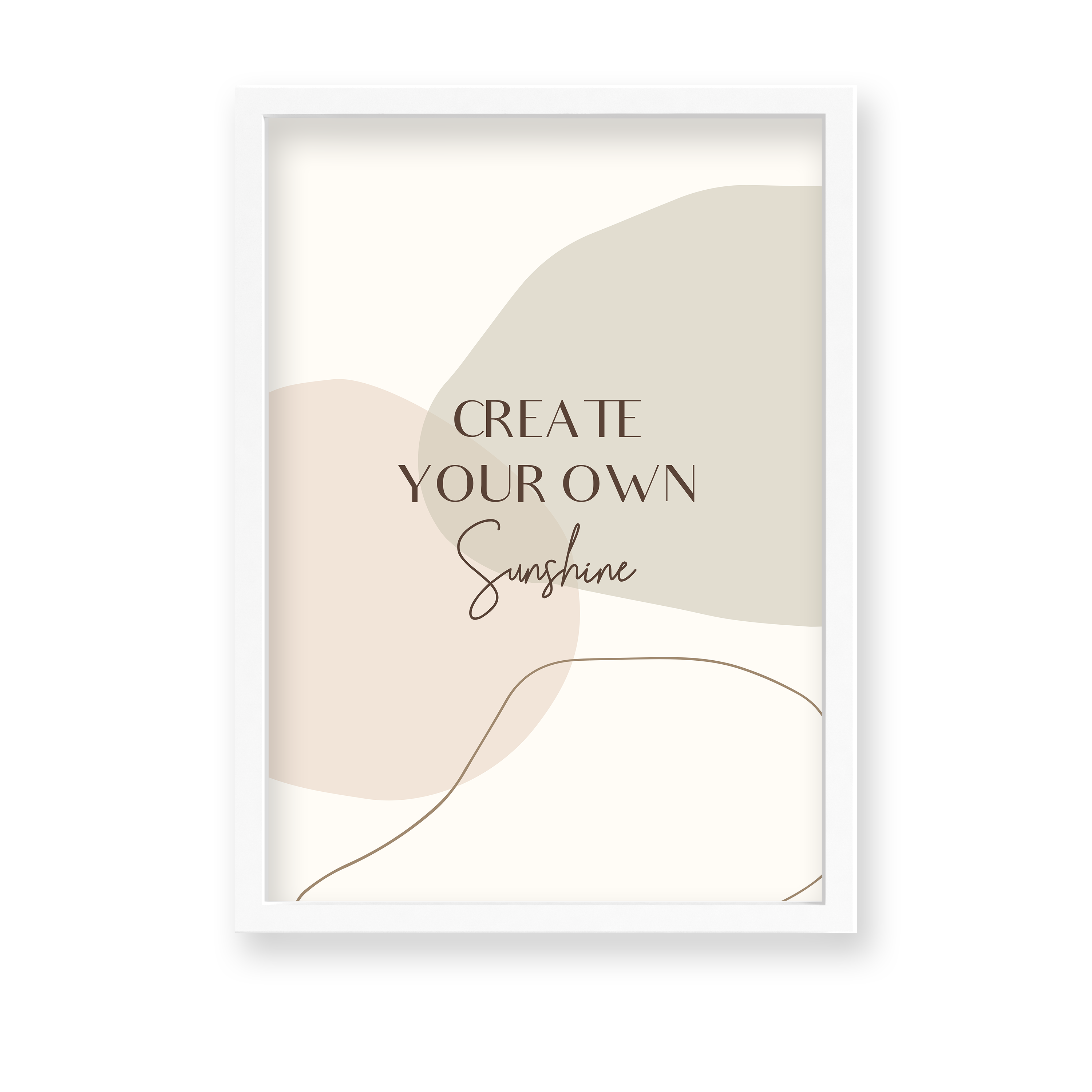 Create your own sunshine Quote Wall Art - The Mortal Soul