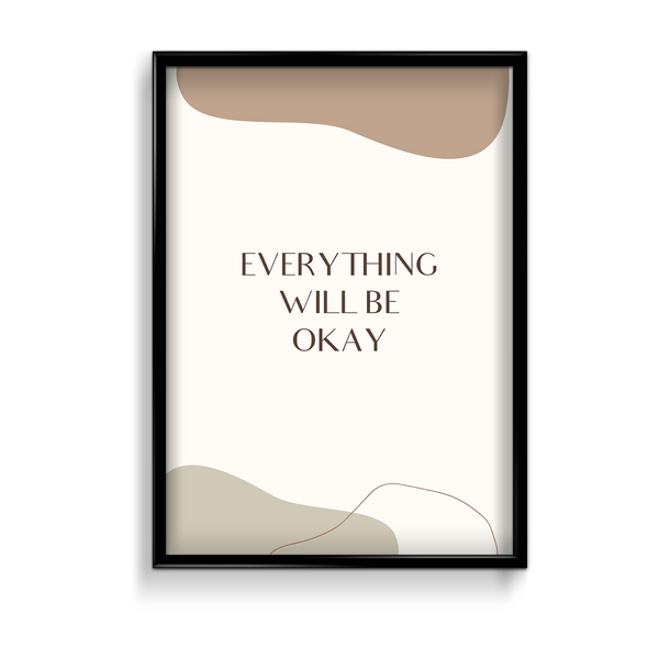 Everything will be okay Quote Wall Art - The Mortal Soul